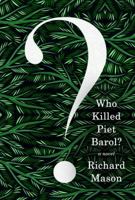 Who Killed Piet Barol? 0385352883 Book Cover