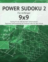 POWER SUDOKU 2: Für Anfänger I Geistig fit mit 200 leichten Zahlenrätseln I Großdruck I Einfache Sudokus für das tägliche Gehirntraining I ... I Urlaub Geschenkidee (German Edition) 1071183575 Book Cover
