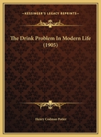 The Drink Problem In Modern Life 1120031184 Book Cover