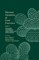 Physical Chemistry of Food Processes, Volume II: Advanced Techniques, Structures and Applications 0442005822 Book Cover