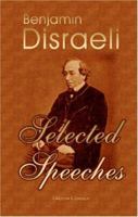 Selected Speeches of Benjamin Disraeli 1417937602 Book Cover