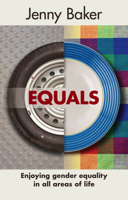 Equals: Enjoying Gender Equality in All Areas of Life 0281070695 Book Cover