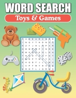 Word Search Toys & Games: Large Print Word Find Puzzles For Kids And Adults 1710302763 Book Cover