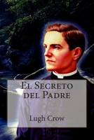 El Secreto del Padre 1514358964 Book Cover