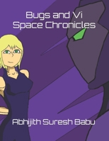 Bugs and Vi Space Chronicles B0C91N7XTL Book Cover