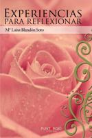 Experiencias para reflexionar (Spanish Edition) 8415761597 Book Cover
