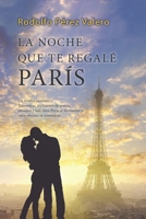 La noche que te regal� Par�s 1087406072 Book Cover