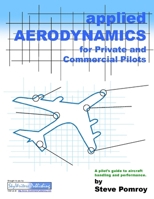 Applied Aerodynamics: for Private and Commercial Pilots 0968721400 Book Cover