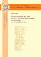 Die Mittelassyrischen Texte Aus Tell Chuera in Nordost-Syrien: Mit Einem Beitrag Von Daniela I. Janisch-Jakob 3447057246 Book Cover