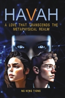 HAVAH: A love that transcends the metaphysical realm B0DQ71ZLKS Book Cover