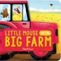 Little Mouse on the Big Farm (Shaped Flip Books) 1911006088 Book Cover