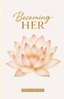 Becoming HER B0HBWY8ZPC Book Cover