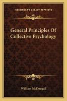 General Principles of Collective Psychology 1162909153 Book Cover