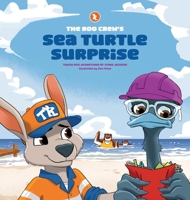 The Roo Crew's Sea Turtle Surprise (Tradie Roo Adventures) 1764804805 Book Cover