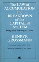 Law of Accumulation and Breakdown of the Capitalist System 0745304591 Book Cover