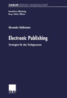 Electronic Publishing: Strategien Fur Das Verlagswesen 3824471965 Book Cover