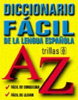 Diccionario facil de la Lengua Espanola / Easy Dictionary of the Spanish Language 9682420113 Book Cover