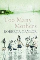 Too Many Mothers 184354301X Book Cover