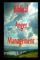 Biblical Anger Management 2nd Edition 1511712945 Book Cover