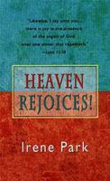 Heaven Rejoices 0883684349 Book Cover