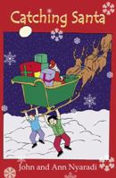Catching Santa 0741434628 Book Cover