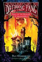 Fall of the House of Mandible (Secrets of Dripping Fang: Book Four) 0152054758 Book Cover
