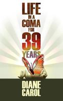 Life in a Coma for 39 Years 184748607X Book Cover