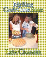 My Kids Can't Cook Book 1932252479 Book Cover