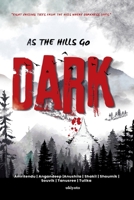 As the Hills Go Dark Eight chilling tales from the hills where darkness lives 9377521874 Book Cover