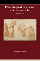 Preaching and Inquisition in Renaissance Italy: Words on Trial 900432545X Book Cover