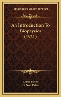 An introduction to biophysics; 1018557148 Book Cover