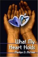 What My Heart Holds 1413754090 Book Cover