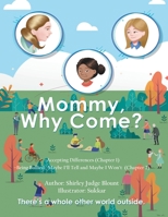 Mommy, Why Come? 1973694131 Book Cover