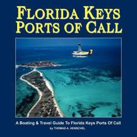 Florida Keys Ports of Call: A Boating and Travel Guide to the Florida Keys 1466358459 Book Cover