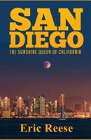 San Diego: The Sunshine Queen of California 1091111960 Book Cover