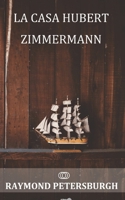 La Casa Hubert Zimmermann B0922VDSXB Book Cover