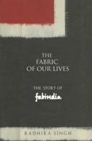 Fabric of Our Lives, The 0670084344 Book Cover