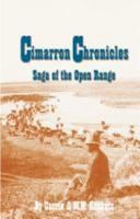 Cimarron Chronicles: Saga of the Open Range 0974622206 Book Cover