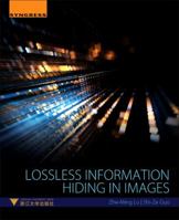 Lossless Information Hiding in Images 0128120061 Book Cover