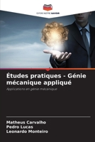 Études pratiques - Génie mécanique appliqué (French Edition) 6203633321 Book Cover