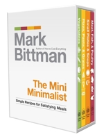 The Mini Minimalist: Simple Recipes for Satisfying Meals: A Cookbook 0307985555 Book Cover