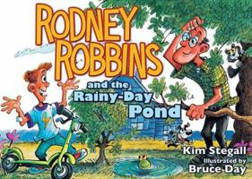 Rodney Robbins and the Rainy-Day Pond 1606820583 Book Cover