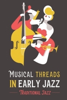 Musical Threads In Early Jazz: Traditional Jazz: Traditional Pop Jazz B09CBY7TZY Book Cover