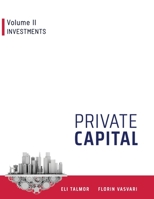 Private Capital: Volume II - Investments 1916211054 Book Cover