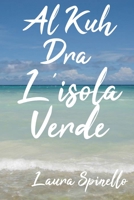 Al Kuh Dra L'isola Verde B08TQ2QPH7 Book Cover