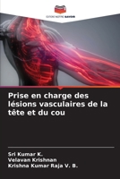 Prise en charge des lésions vasculaires de la tête et du cou (French Edition) 6207787080 Book Cover
