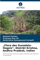 "Flora des Gunadala-Hügels", Distrikt Krishna, Andhra Pradesh, Indien (German Edition) 6209990916 Book Cover