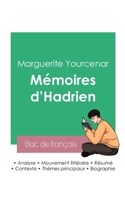 Réussir son Bac de français 2023: Analyse des Mémoires d'Hadrien de Marguerite Yourcenar 2385092883 Book Cover