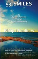 53 Smiles - Colour: 53 Special Moments in Life's Exquisite Simplicity 0992290856 Book Cover