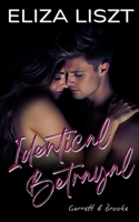 Identical Betrayal: Garrett & Brooke (A Twin Marriage Mix-Up with a Forbidden Affair/Accidental Pregnancy) B0FJ7X4GGL Book Cover